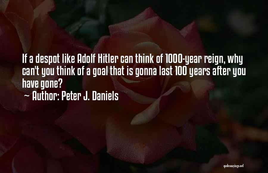 Peter J. Daniels Quotes 1816908