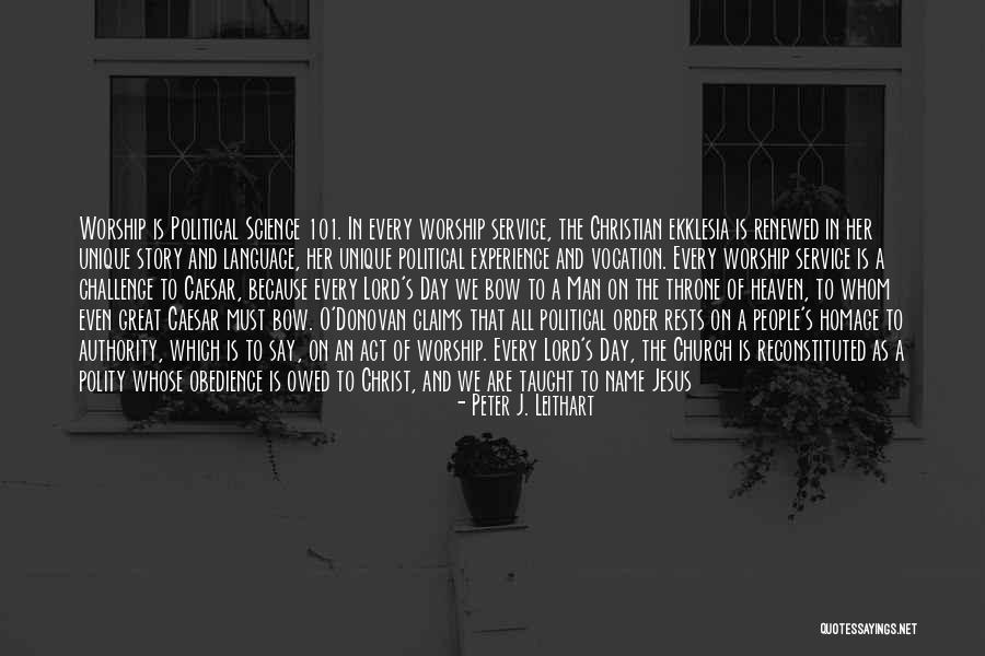 Peter J. Leithart Quotes 1033549 Peter J. Leithart Quotes 1033549