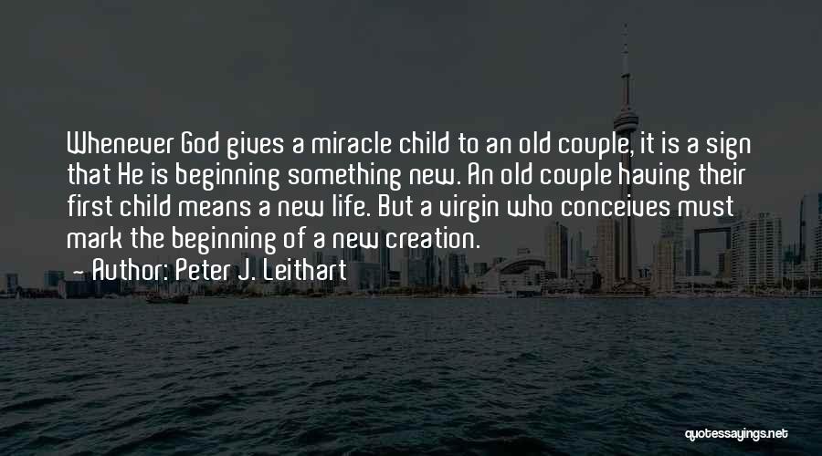Peter J. Leithart Quotes 578097