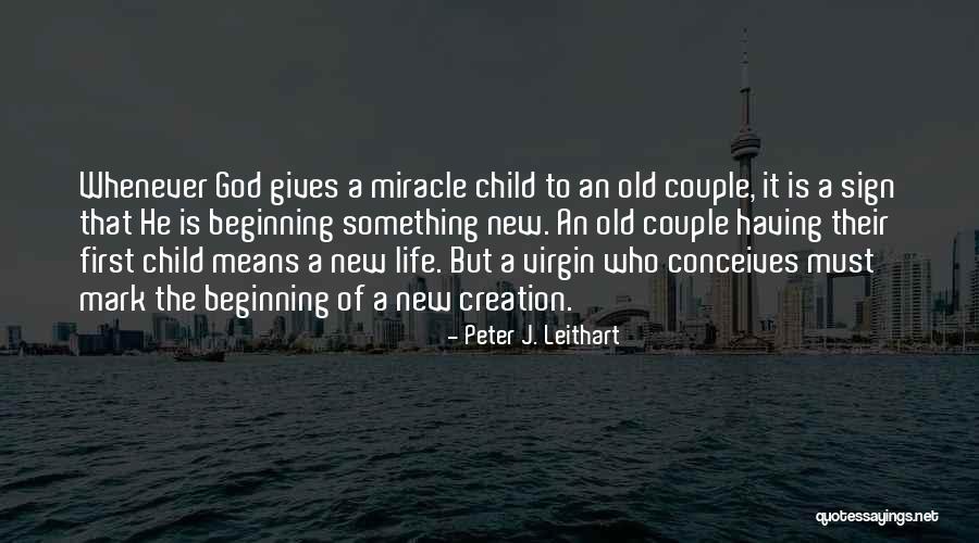 Peter J. Leithart Quotes 578097