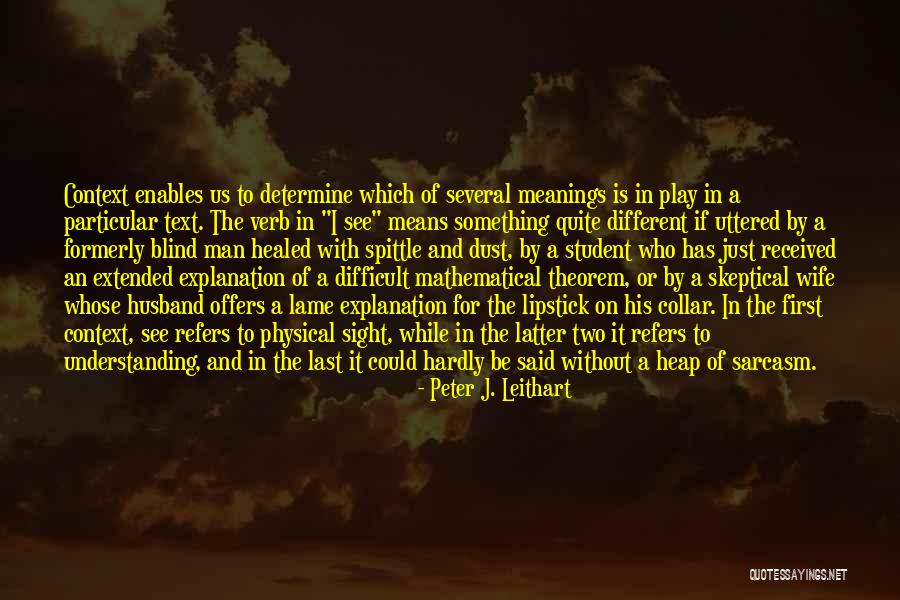 Peter J. Leithart Quotes 996550 Peter J. Leithart Quotes 996550
