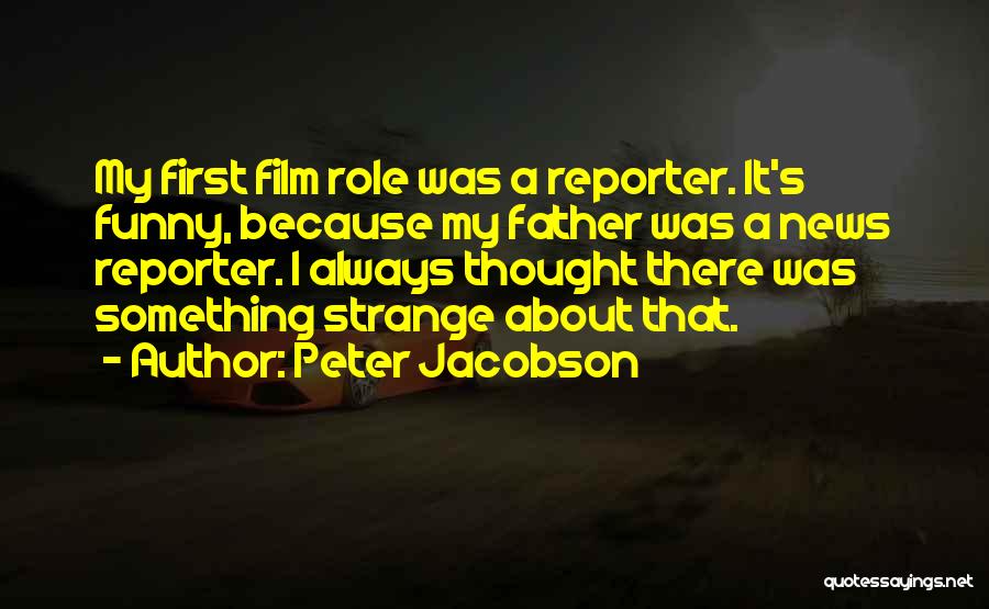 Peter Jacobson Quotes 1903594
