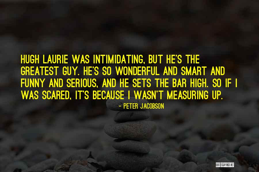 Peter Jacobson Quotes 2043050 Peter Jacobson Quotes 2043050