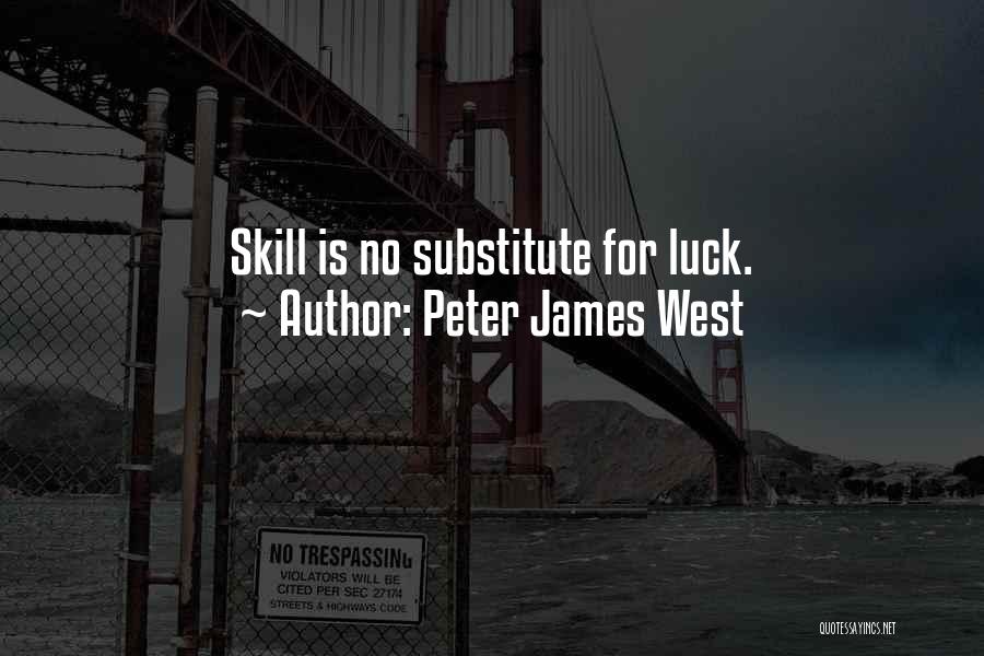 Peter James West Quotes 1153582