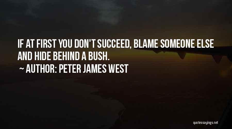 Peter James West Quotes 1186026