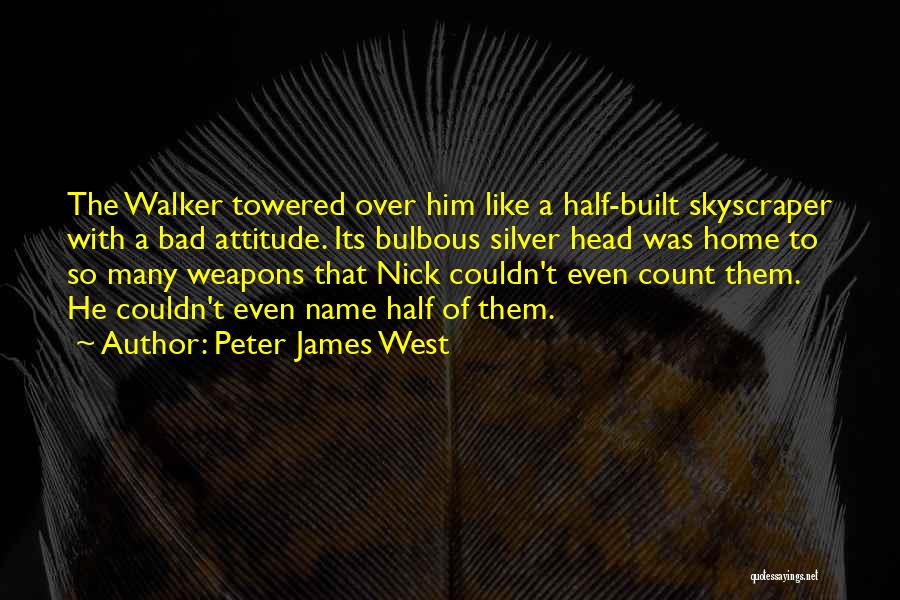 Peter James West Quotes 1282849