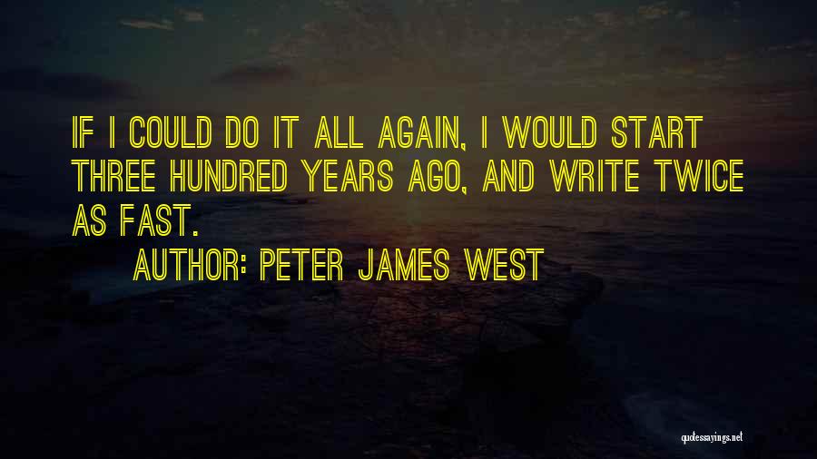 Peter James West Quotes 1381385