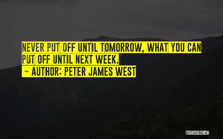 Peter James West Quotes 1504055
