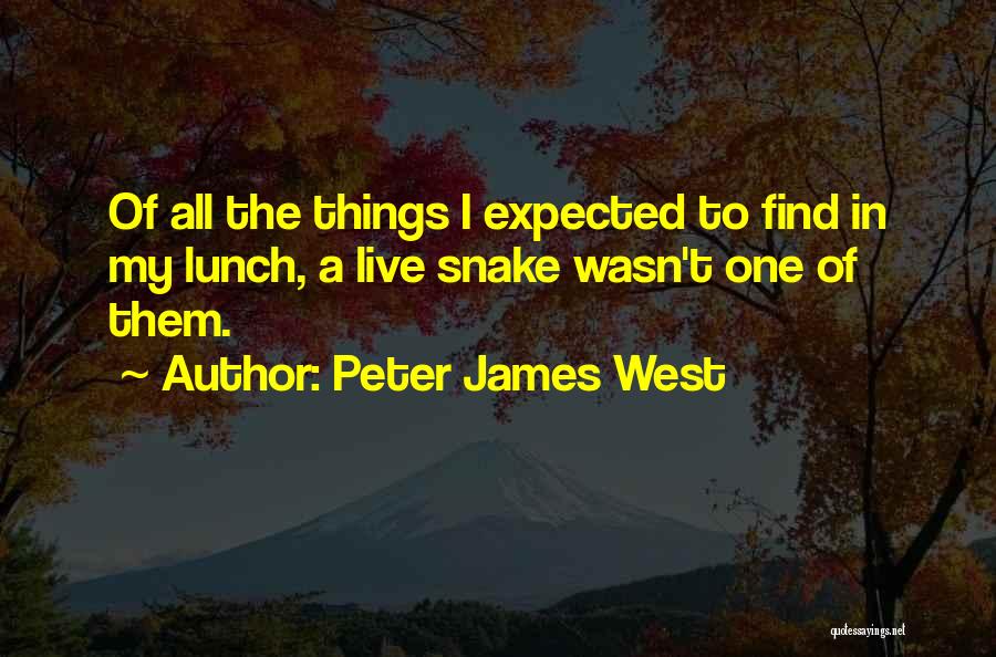 Peter James West Quotes 1735061