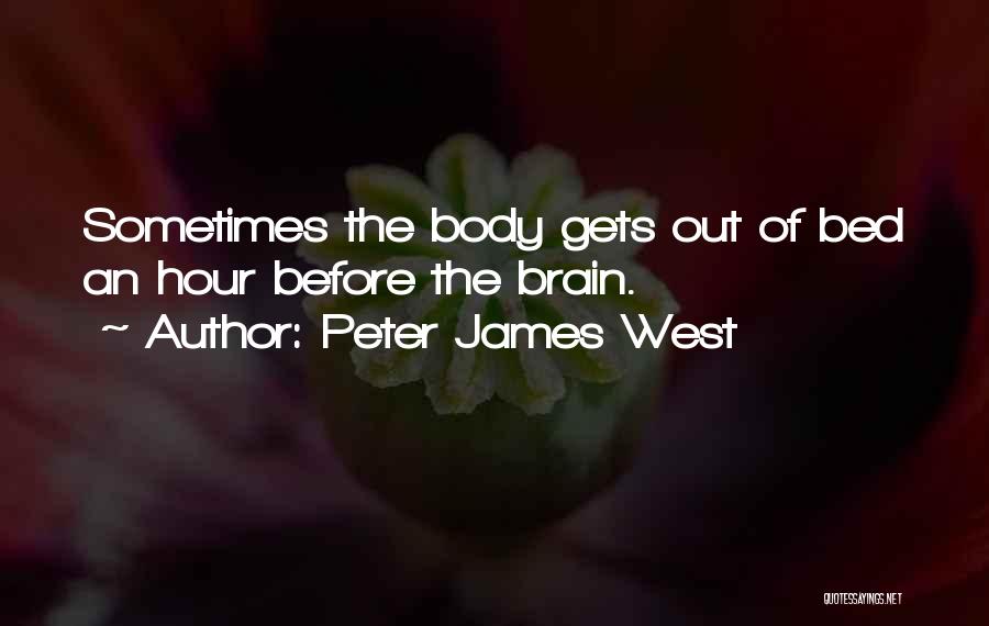 Peter James West Quotes 2035356