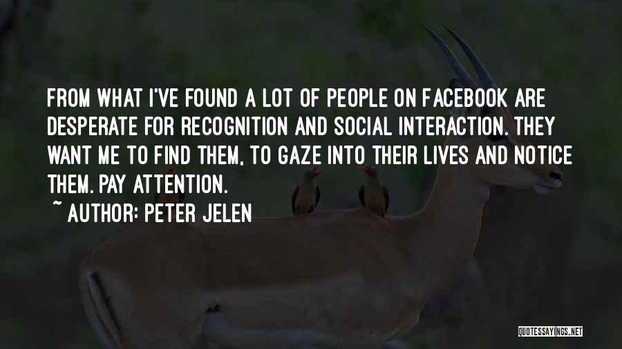 Peter Jelen Quotes 544472