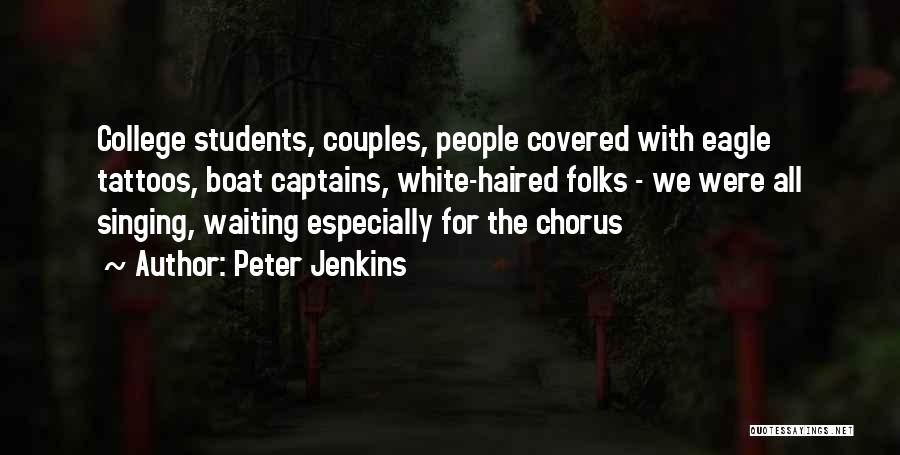 Peter Jenkins Quotes 2205701