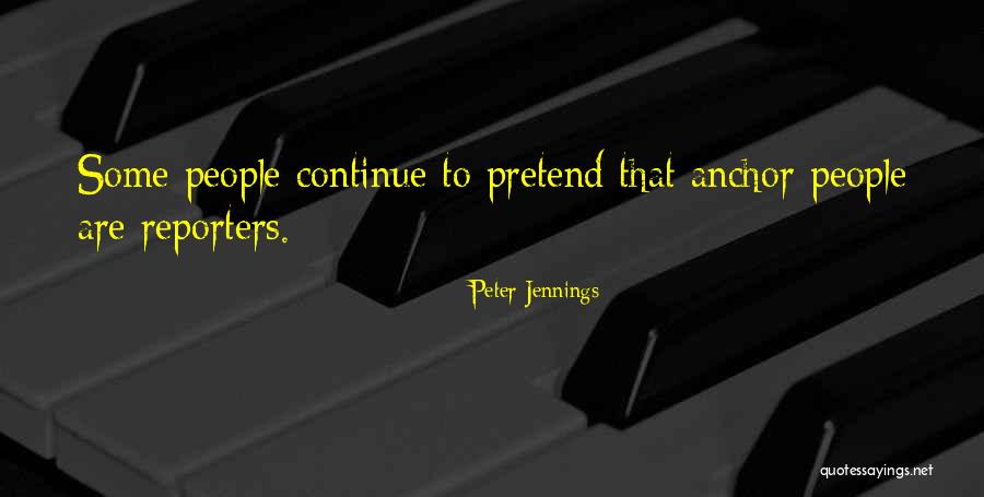 Peter Jennings Quotes 1151741 Peter Jennings Quotes 1151741