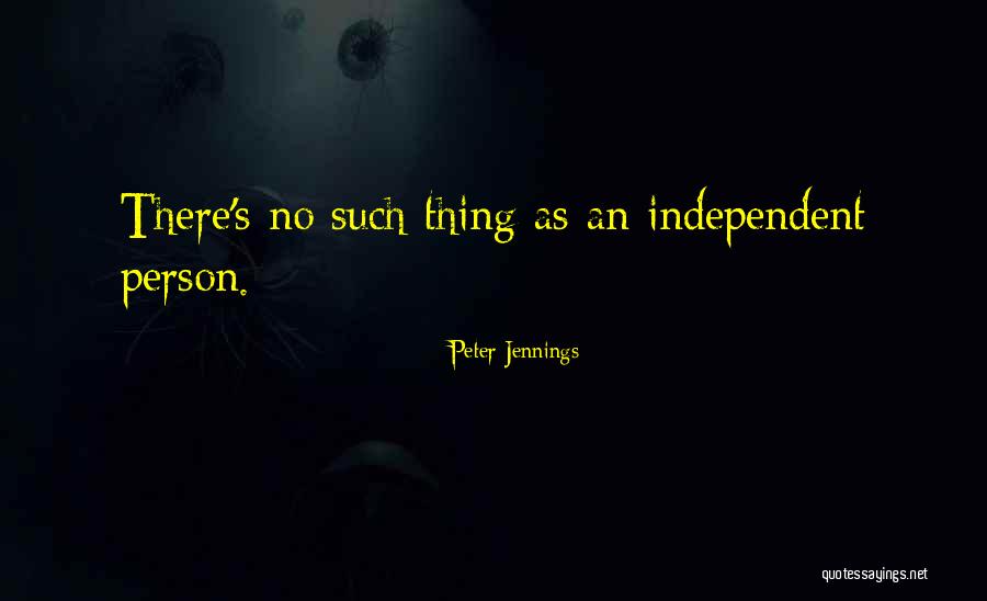 Peter Jennings Quotes 421967