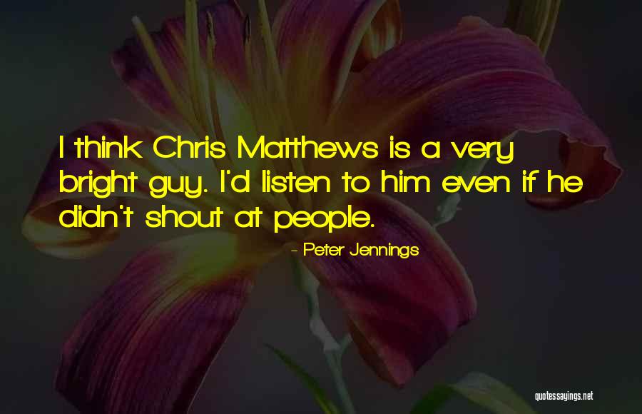 Peter Jennings Quotes 717725 Peter Jennings Quotes 717725