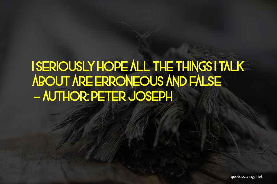 Peter Joseph Quotes 2261665