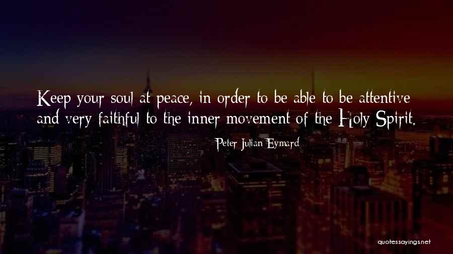 Peter Julian Eymard Quotes 1162971 Peter Julian Eymard Quotes 1162971