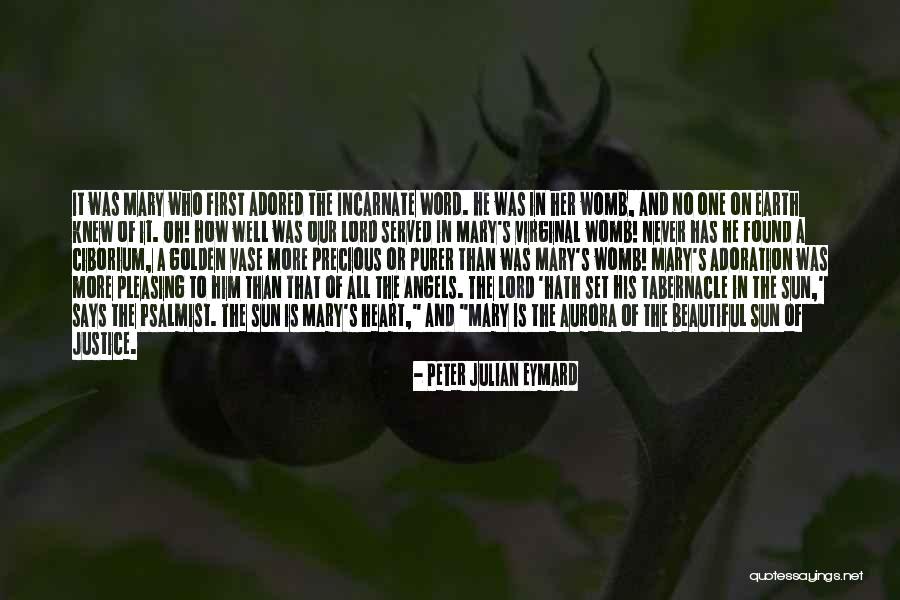 Peter Julian Eymard Quotes 1272625 Peter Julian Eymard Quotes 1272625