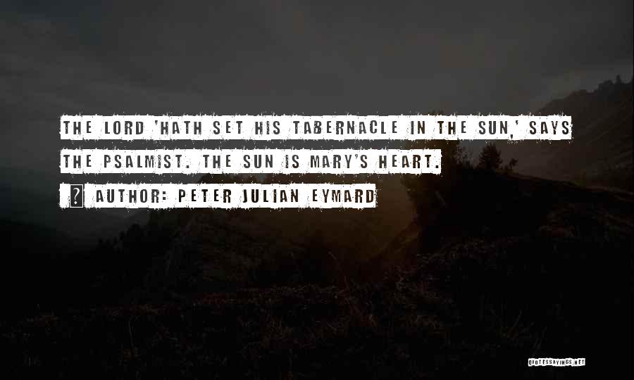 Peter Julian Eymard Quotes 1299523