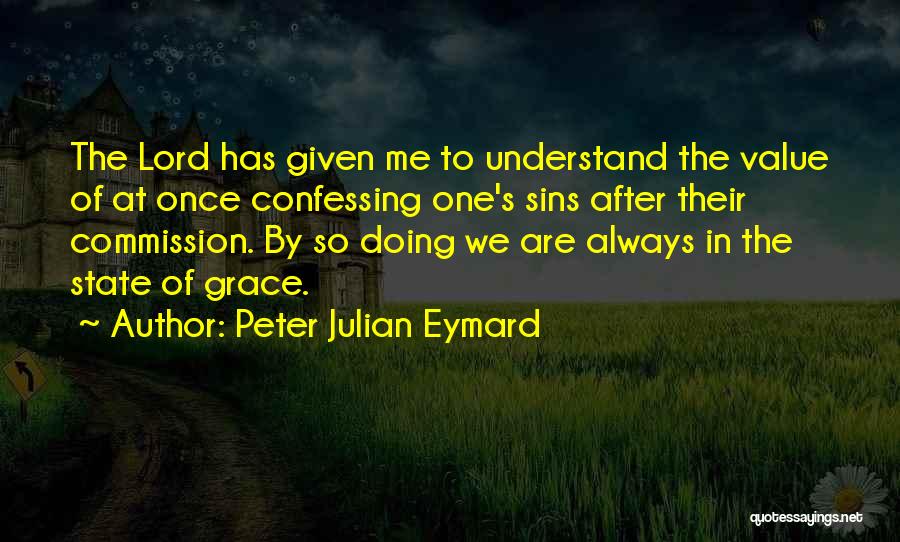 Peter Julian Eymard Quotes 1423292
