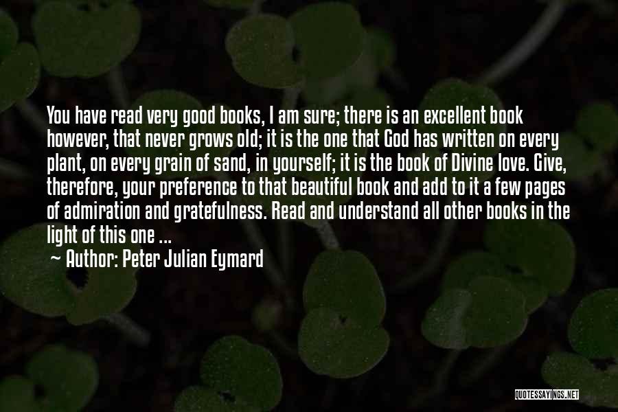 Peter Julian Eymard Quotes 1483585