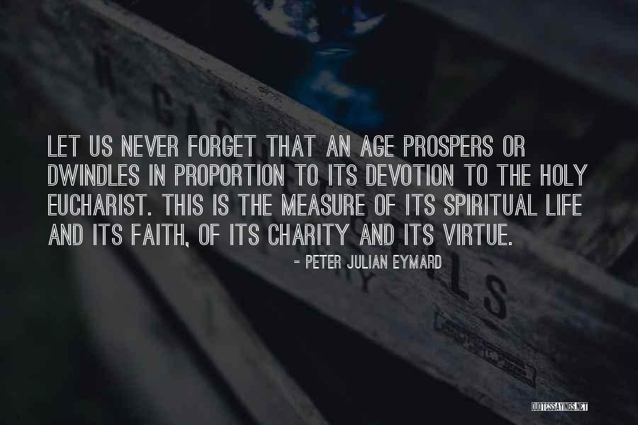 Peter Julian Eymard Quotes 1587291