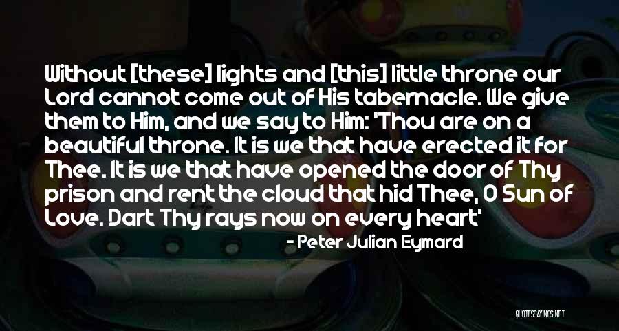 Peter Julian Eymard Quotes 2192515