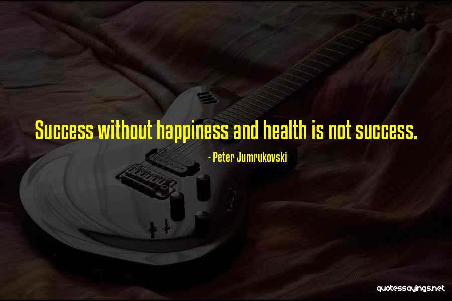 Peter Jumrukovski Quotes 1401209 Peter Jumrukovski Quotes 1401209
