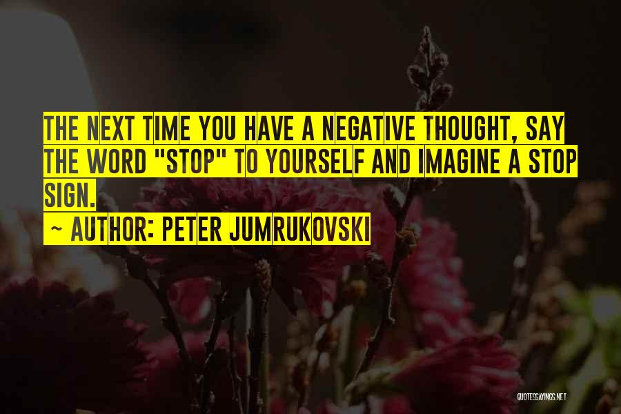 Peter Jumrukovski Quotes 292183