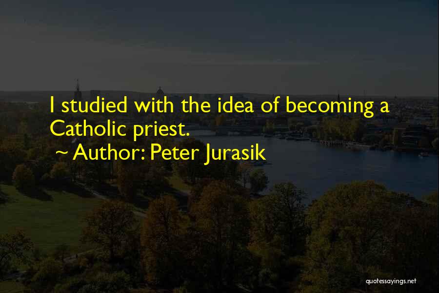 Peter Jurasik Quotes 947746