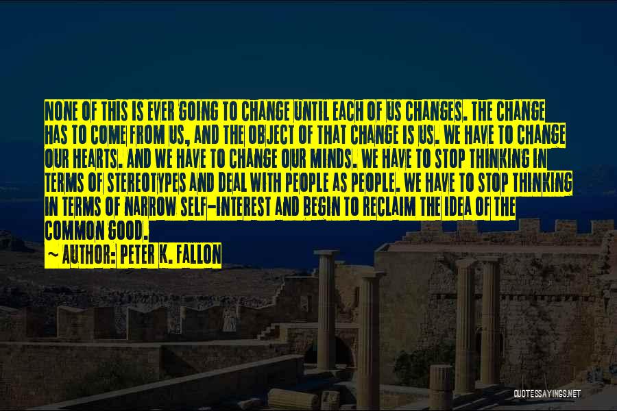 Peter K. Fallon Quotes 530305