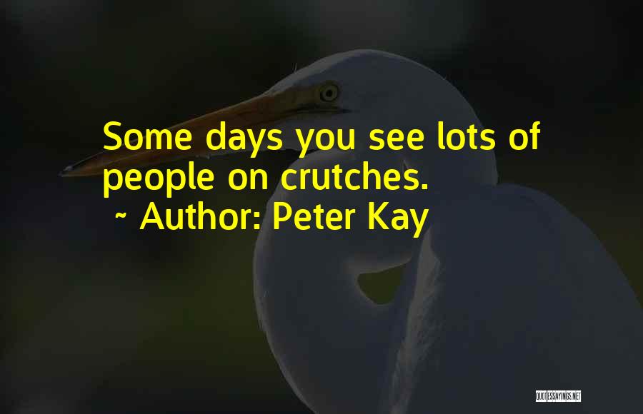 Peter Kay Quotes 476675