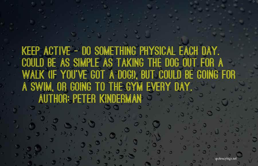Peter Kinderman Quotes 2234608