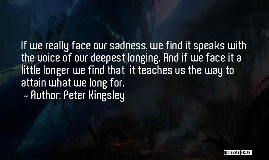 Peter Kingsley Quotes 370180