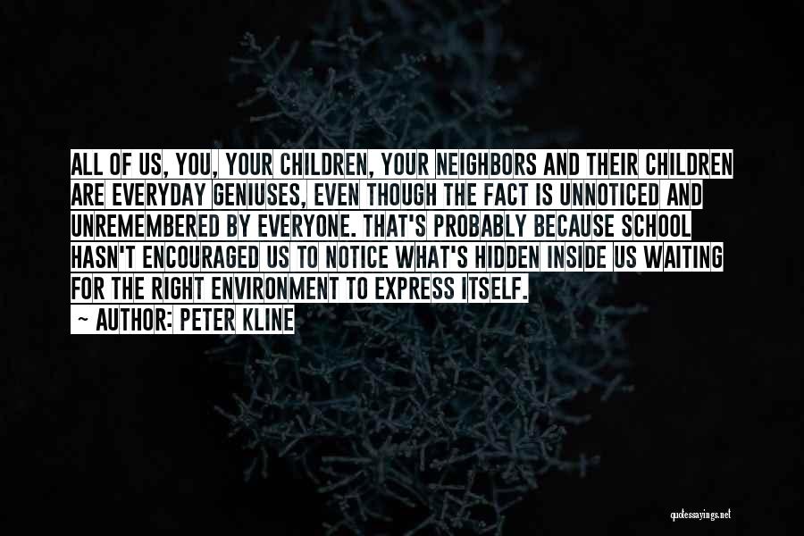Peter Kline Quotes 321933