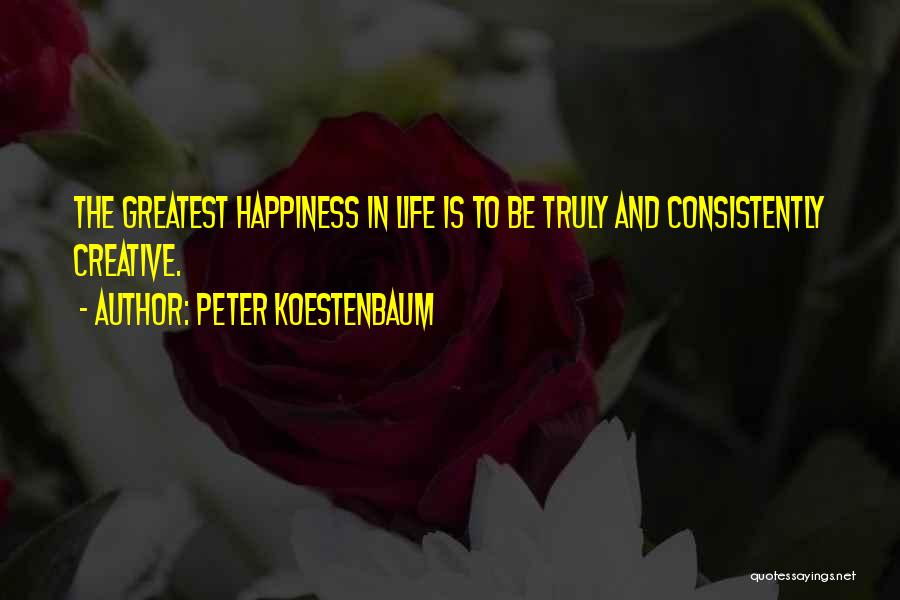Peter Koestenbaum Quotes 500214
