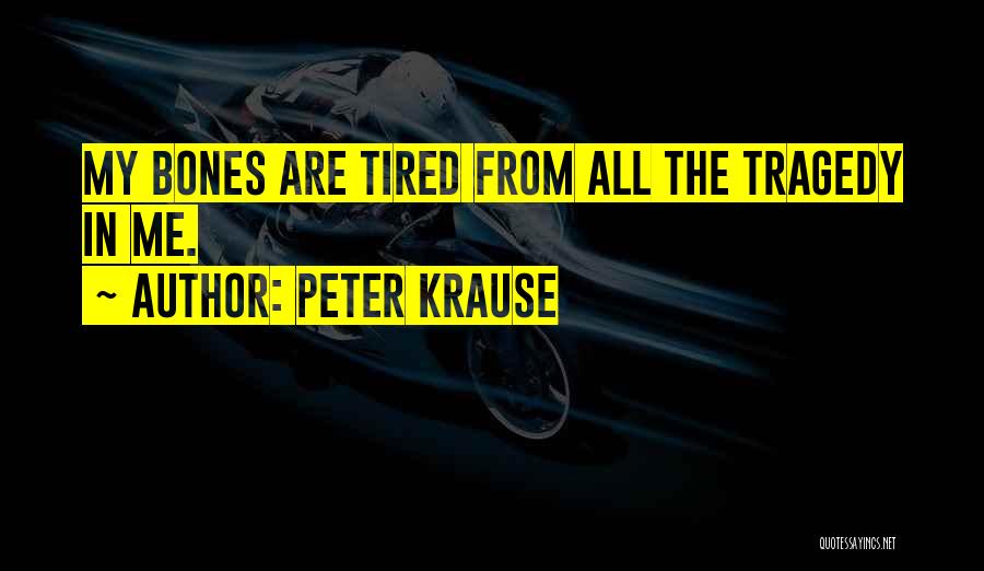 Peter Krause Quotes 1161049