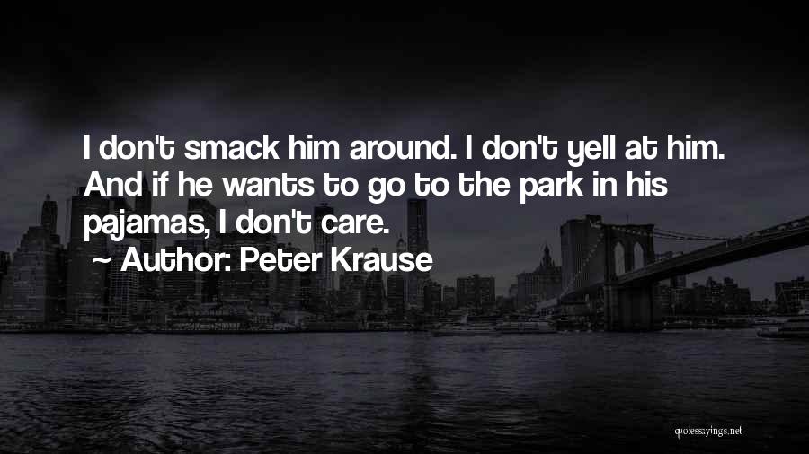 Peter Krause Quotes 2030026