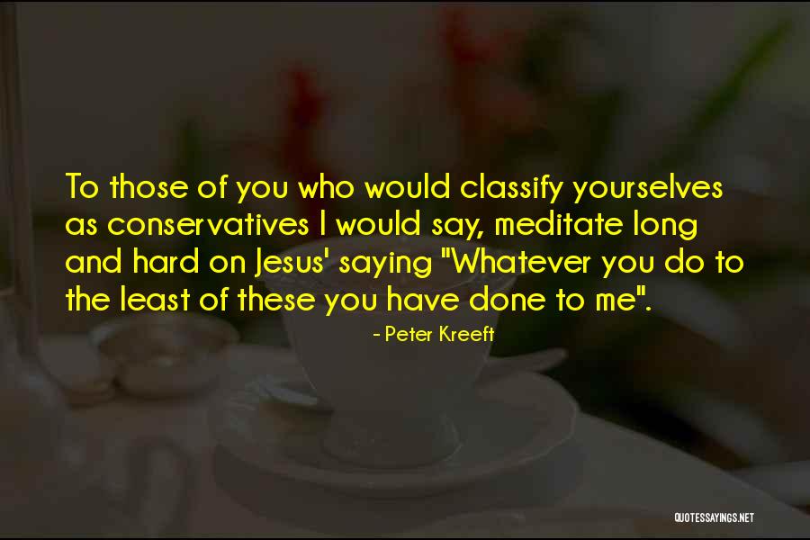 Peter Kreeft Quotes 178014 Peter Kreeft Quotes 178014