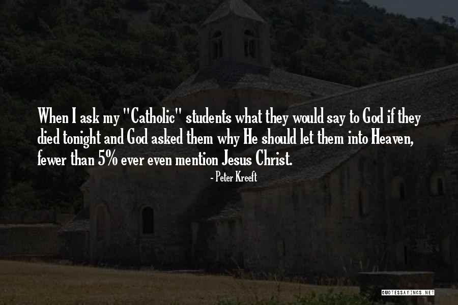 Peter Kreeft Quotes 1793789 Peter Kreeft Quotes 1793789