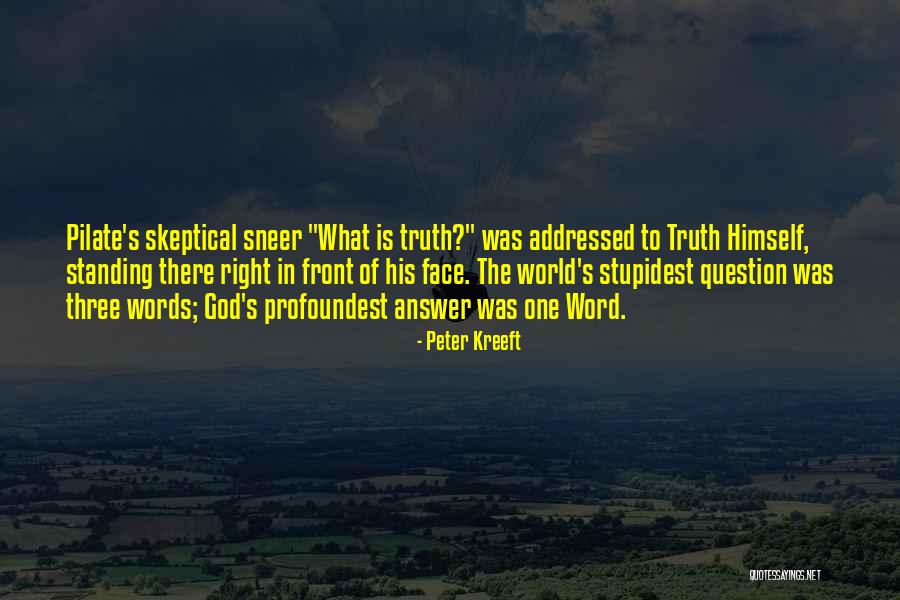 Peter Kreeft Quotes 398390 Peter Kreeft Quotes 398390