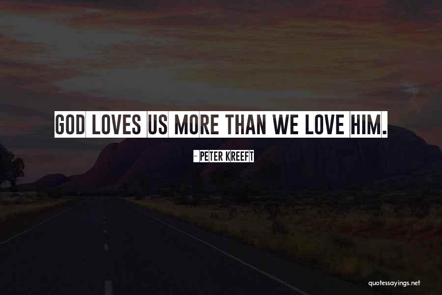 Peter Kreeft Quotes 438399