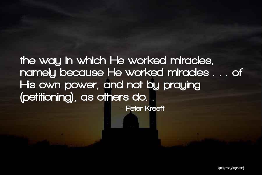 Peter Kreeft Quotes 583747 Peter Kreeft Quotes 583747