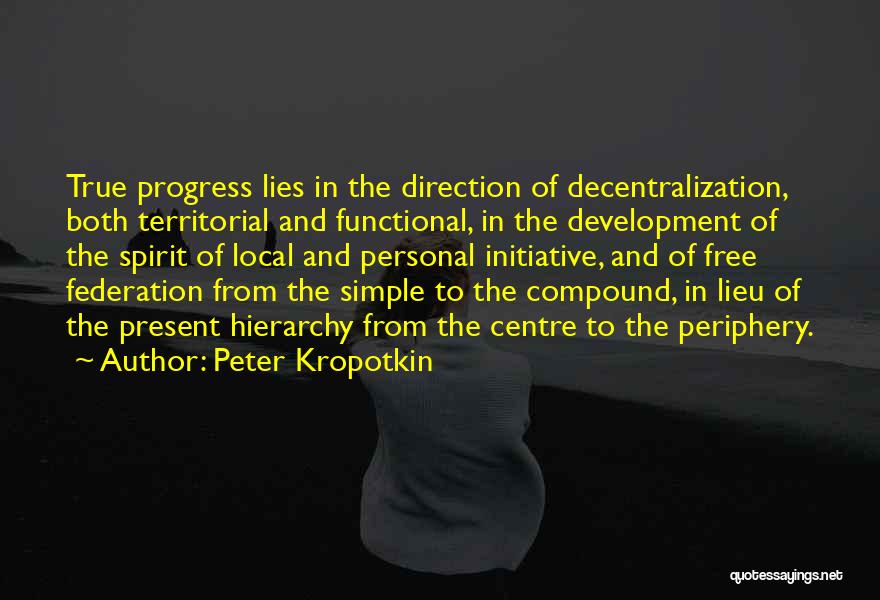 Peter Kropotkin Quotes 121989