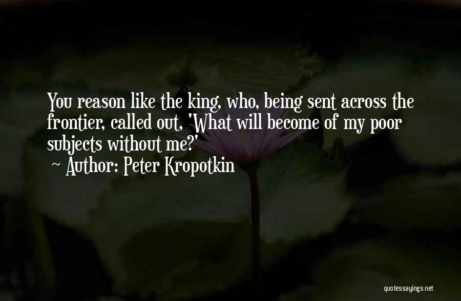 Peter Kropotkin Quotes 1589972