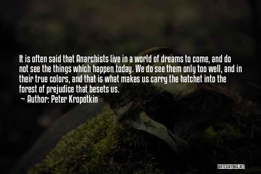 Peter Kropotkin Quotes 383536