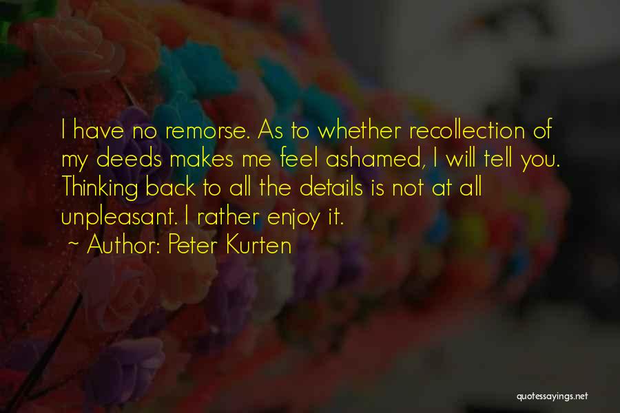 Peter Kurten Quotes 1471273