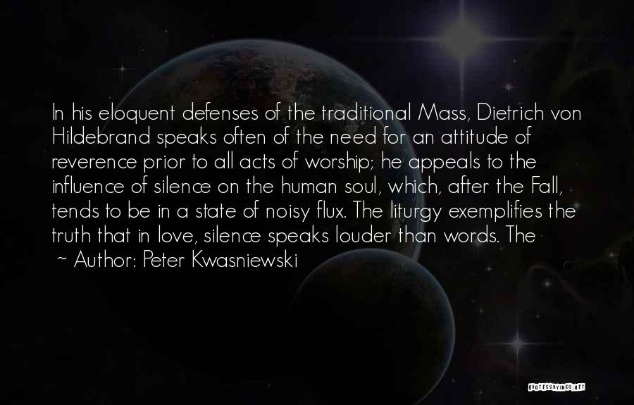 Peter Kwasniewski Quotes 208607