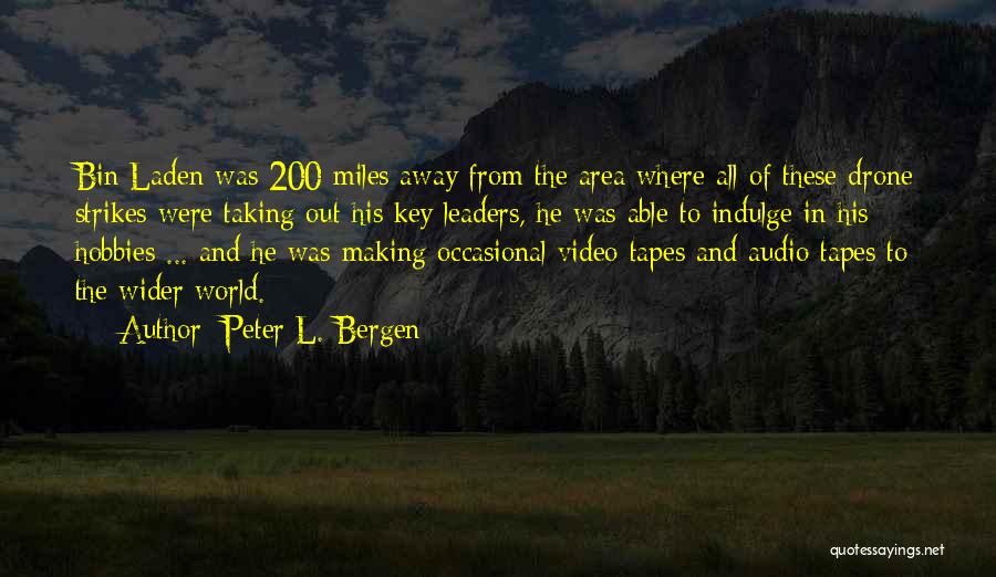 Peter L. Bergen Quotes 2163302