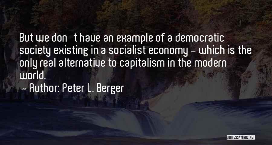 Peter L. Berger Quotes 1076514